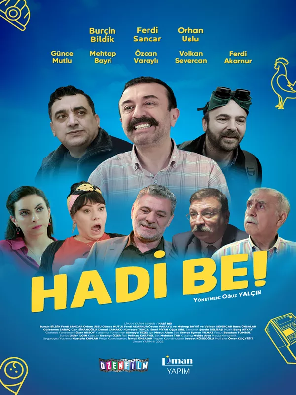 HADİ BE